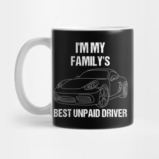 I'm My Family's Best Unpaid Driver Mug